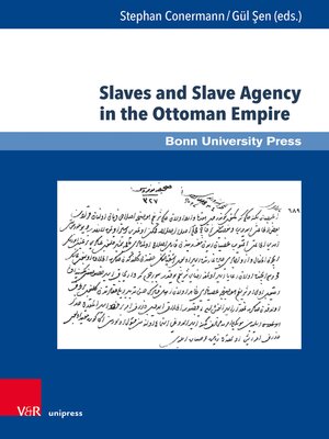 cover image of Slaves and Slave Agency in the Ottoman Empire